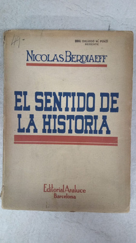 El Sentido De La Historia - Nicolas Berdiaeff - Araluce