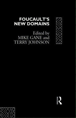 Foucault's New Domains, De Mike Gane. Editorial Taylor Francis Ltd, Tapa Blanda En Inglés