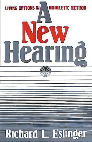 A New Hearing, De Richard L. Eslinger. Editorial Abingdon Press, Tapa Blanda En Inglés