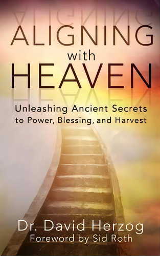 Aligning With Heaven, De David Herzog. Editorial Destiny Image Incorporated, Tapa Dura En Inglés
