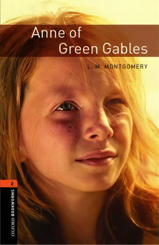 Oxford Bookworms Library: Level 2:: Anne Of Green Gables, De Clare West., Vol. 1. Editorial Gardners, Tapa Blanda En Inglés