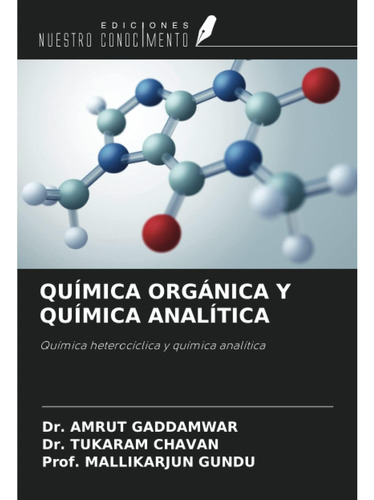 Libro: Química Orgánica Y Química Analítica: Química Heteroc