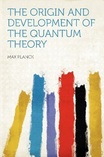 The Origin And Development Of The Quantum Theory