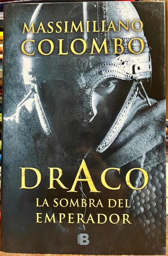 Draco La Sombra Del Emperador - Massimiliano Colombo