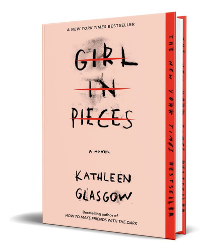 Libro Girl In Pieces - Kathleen Glasgow [ Original ]