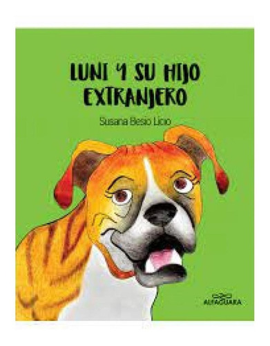 Luni Y Su Hijo Extranjero - Susana Licio Besio