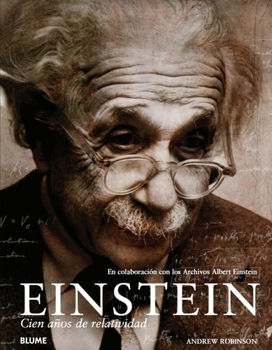 Einstein: Cien Años De Relatividad