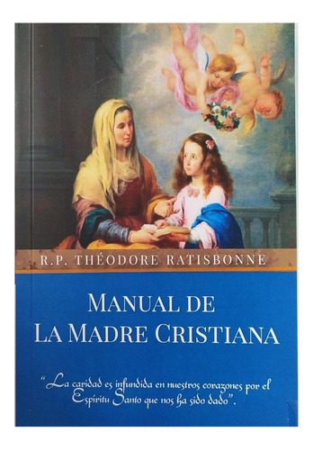 Manual De La Madre Cristiana