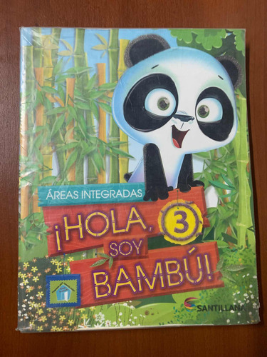 Hola Soy Bambu 3 Areas Integradas , Manual Santillana