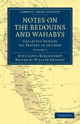 Libro Notes On The Bedouins And Wahabys : Collected Durin...