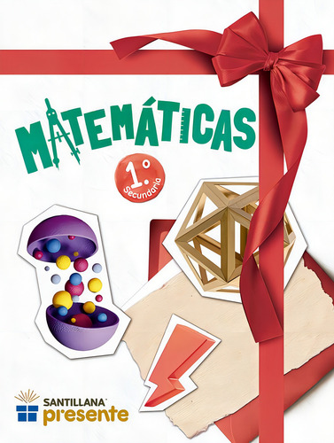 Matemáticas 1. Santillana Presente / Secundaria, De Carrasco Licea, Guadalupe., Vol. 1. Editorial Santillana Infantil, Tapa Blanda, Edición 01 En Español, 2024