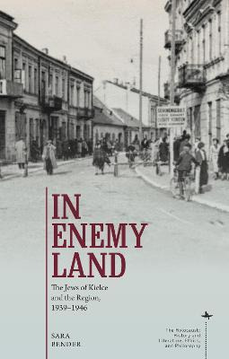 Libro In Enemy Land : The Jews Of Kielce And The Region, ...