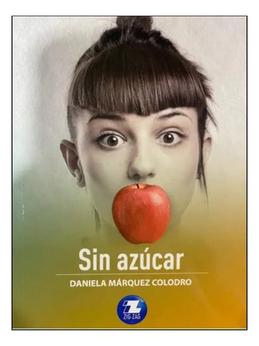 Sin Azúcar - Daniela Márquez Colodro