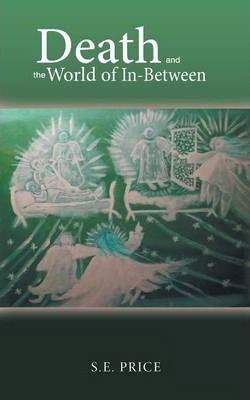 Libro Death And The World Of In-between - S E Price