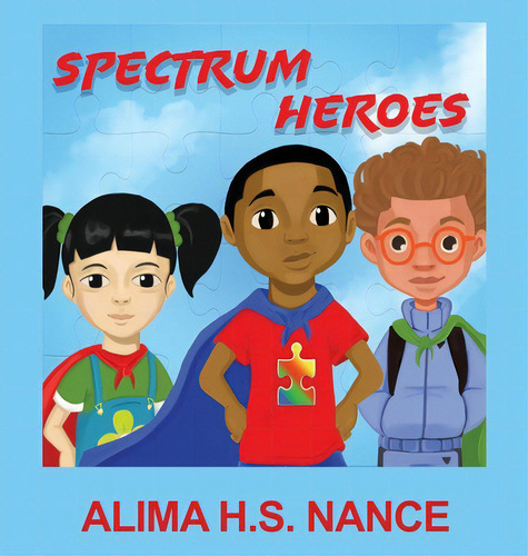 Spectrum Heroes, De Nance, Alima H. S.. Editorial Rosedog Books, Tapa Dura En Inglés