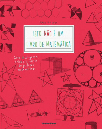 Isto não e um livro de matemática, de Weltman, Anna. Editora Distribuidora Polivalente Books Ltda, capa mole em português, 2016