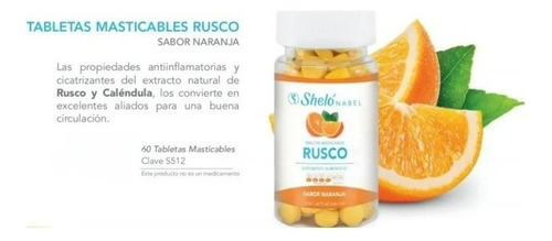  Tabletas Masticables Rusco Sheló Nabel/ Naranja Tipo de envase Pote