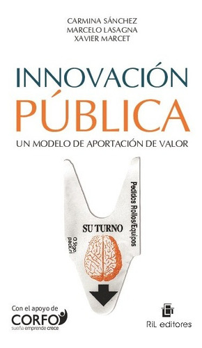 Innovación Pública: Un Modelo De Aportación De Valor - Carmi