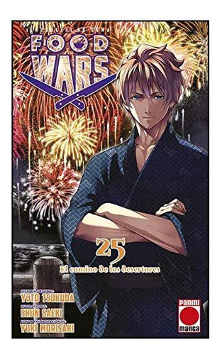 Libro Food Wars 25 El Camino De Los Desertores - Saeki, S...