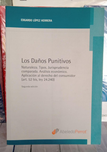 Los Daños Punitivos / Edgardo López Herrera