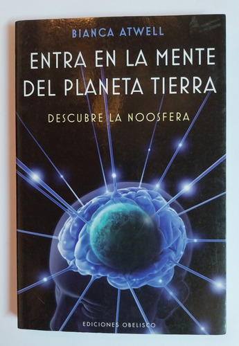 Entra En La Mente Del Planeta Tierra,  Bianca Atwell