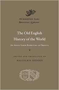 The Old English History Of The World An Anglosaxon Rewriting