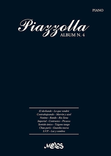 Piazzolla Album 4, De Piazzolla. Editorial Melos En Español