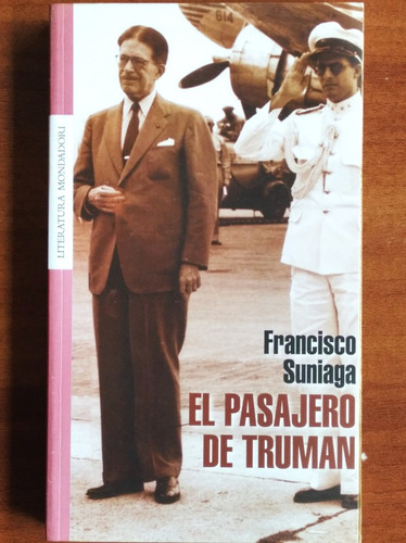 El Pasajero De Truman / Francisco Suniaga