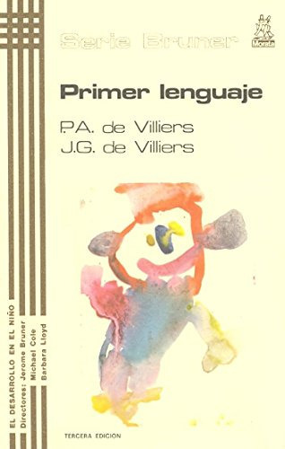 Primer Lenguaje Villiers Serie Bruner, De Peters A. Villiers. Editorial Ediciones Morata, Tapa Blanda En Español