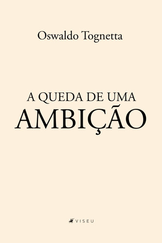 Livro - A Queda De Uma Ambição