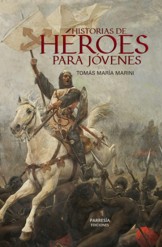 Libro: Historia De Héroes Para Jóvenes (spanish Edition)