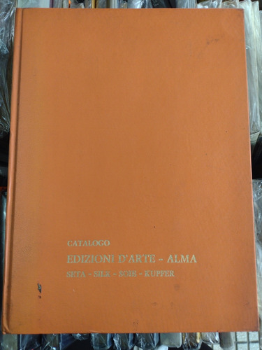 Catálogo Edizioni D Arte Alma Seta Silk Soie Kupfer Vid Atr (Usado)