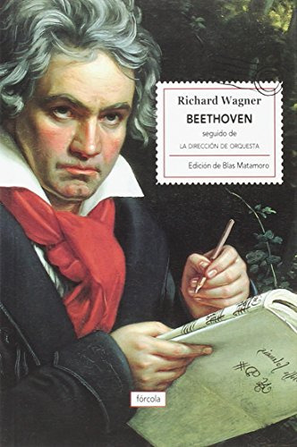 Beethoven Seguido De Dirección De Orquesta, Wagner, Forcola