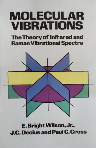 Vibraciones Moleculares. Teoría De Los Espectros. En Inglés 