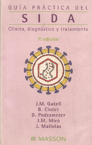 Libro Guia Practica Del Sida Clinica , Diagnostico Y Tratami