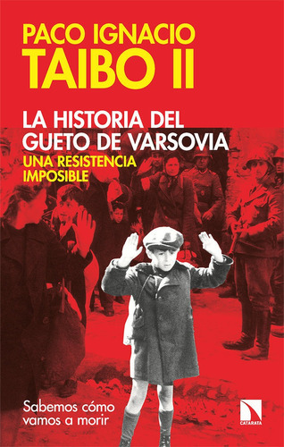 Libro La Historia Del Gueto De Varsovia: Una Resistencia ...