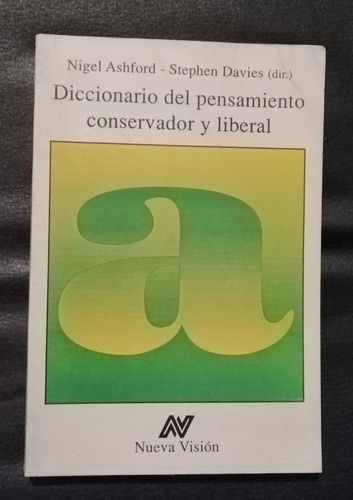 Diccionario Del Pensamiento Conservador Y Liberal 