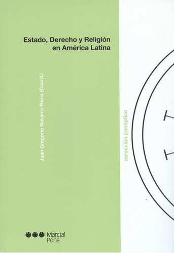 Estado Derecho Y Religion En America Latina, De Navarro Floria, Juan Gregorio. Editorial Marcial Pons, Tapa Blanda, Edición 1 En Español, 2009