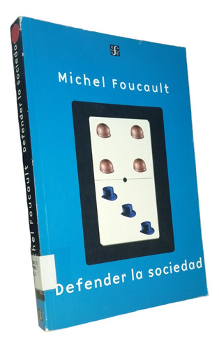 Defender La Sociedad. 1a Ed. Foucault. F.c.e