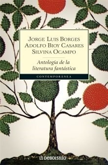 Antologia De La Literatura Fantastica - Borges- Bioy Casare