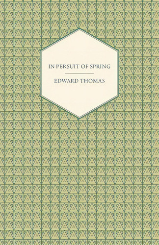 In Pursuit Of Spring, De Thomas, Edward. Editorial Adlard Coles Nautical Pr, Tapa Blanda En Inglés