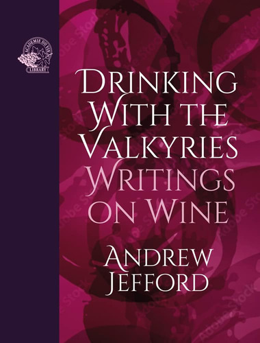 Libro: Drinking With The Valkyries: Writings On Wine