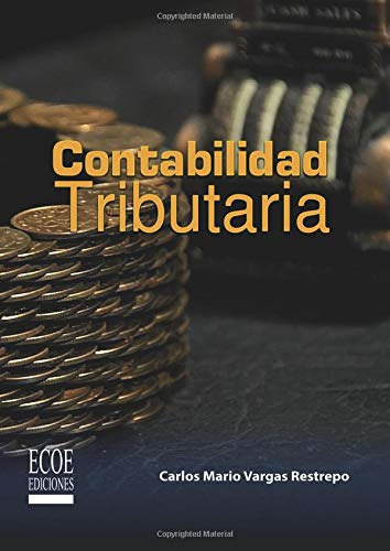 Libro : Contabilidad Tributaria - Vargas, Carlos Mario 