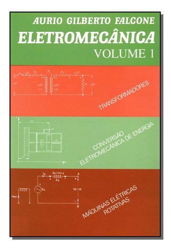 Libro Eletromecanica - Vol.01 De Falcone, Aurio Gilberto Blu