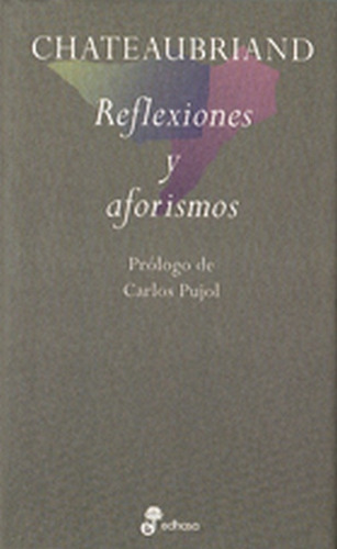 Reflexiones Y Aforismos: Nº 14, De Chateaubriand. Serie N/a, Vol. Volumen Unico. Editorial Edhasa, Tapa Blanda, Edición 1 En Español, 1997