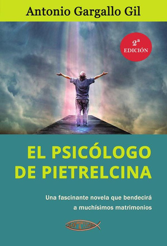 El Psicólogo De Pietrelcina - Antonio Gargallo Gil