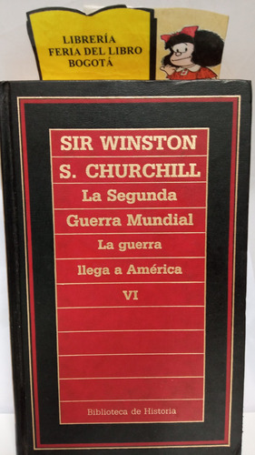 La Segunda Guerra Mundial - Sir Winston Chorchill - 1965