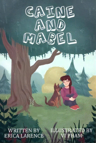 Caine And Mabel, De Erica Larence. Editorial Green Bamboo Publishing, Tapa Blanda En Inglés