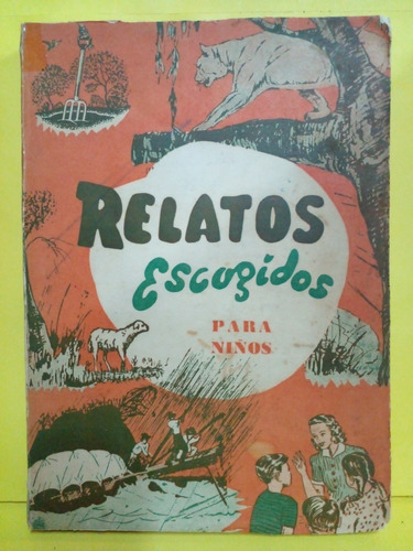 Relatos Escogidos Para Niños - Casa Editora Sudamericana