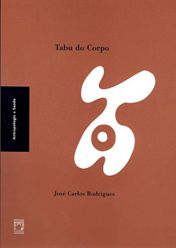 Libro Tabu Do Corpo De José Carlos Rodrigues Fiocruz